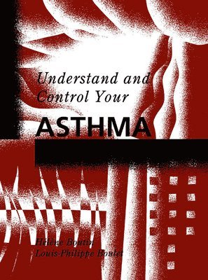 Understand and Control Your Asthma 1