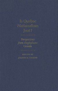 bokomslag Is Quebec Nationalism Just?