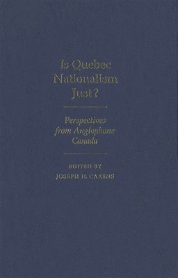 bokomslag Is Quebec Nationalism Just?