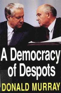 bokomslag A Democracy of Despots