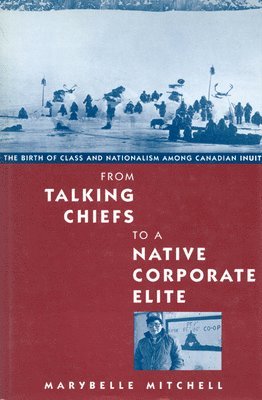bokomslag From Talking Chiefs to a Native Corporate Elite