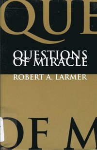 bokomslag Questions of Miracle