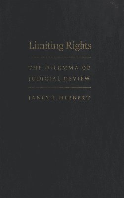 bokomslag Limiting Rights: The Dilemma of Judicial Review