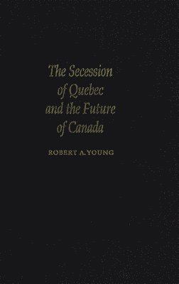 The Secession of Quebec and the Future of Canada 1