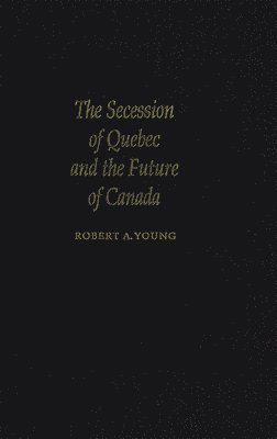 Secession of Quebec and the Future of Canada