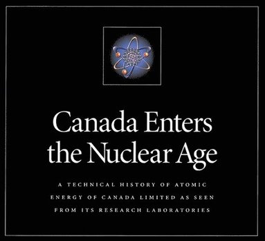 bokomslag Canada Enters the Nuclear Age