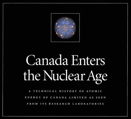 Canada Enters the Nuclear Age 1