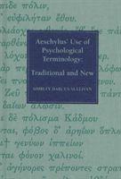 Aeschylus' Use of Psychological Terminology 1