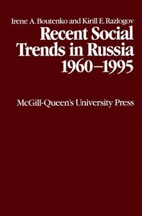 bokomslag Recent Social Trends in Russia 1960-1995: Volume 6