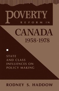 bokomslag Poverty Reform in Canada, 1958-1978: Volume 3