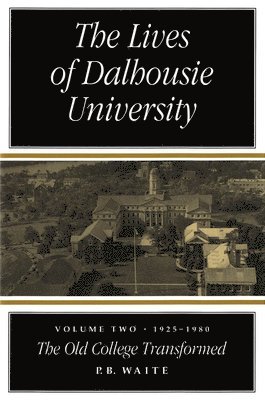 bokomslag Lives of Dalhousie University: Volume II