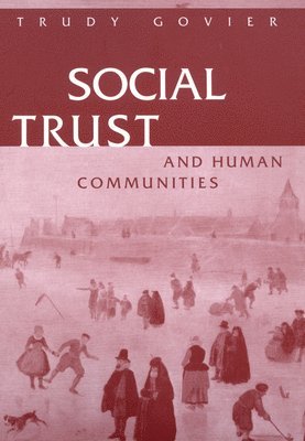 Social Trust and Human Communities 1
