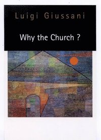 bokomslag Why the Church?