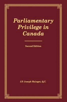 bokomslag Parliamentary Privilege in Canada: Volume 2