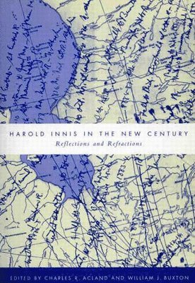 Harold Innis in the New Century 1