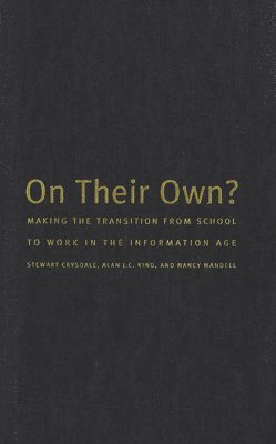 Stewart Crysdale, Alan J.C. King, Nancy Mandell - On Their Own?, Häftad