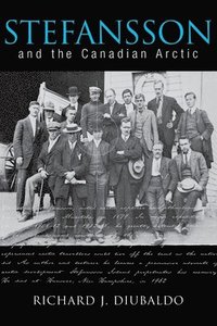 bokomslag Stefansson and the Canadian Arctic