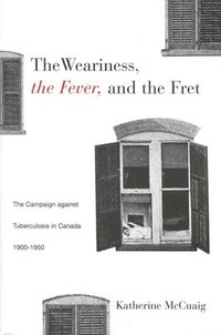bokomslag The Weariness, the Fever, and the Fret: Volume 8