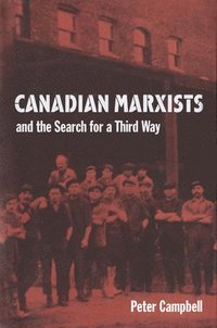 bokomslag Canadian Marxists and the Search for a Third Way
