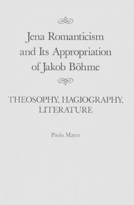 bokomslag Jena Romanticism and Its Appropriation of Jakob Bhme: Volume 27