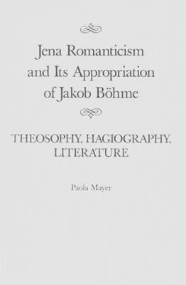 Jena Romanticism and Its Appropriation of Jakob Böhme