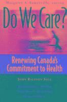 Margaret  A. Somerville, Margaret A. Somerville, Margaret A Somerville - Do We Care?, Häftad