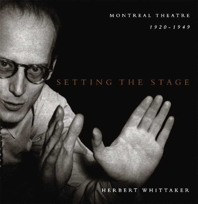 Herbert Whittaker, Jonathan Rittenhouse - Setting the Stage, Inbunden