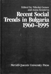 bokomslag Recent Social Trends in Bulgaria, 1960-1995: Volume 8