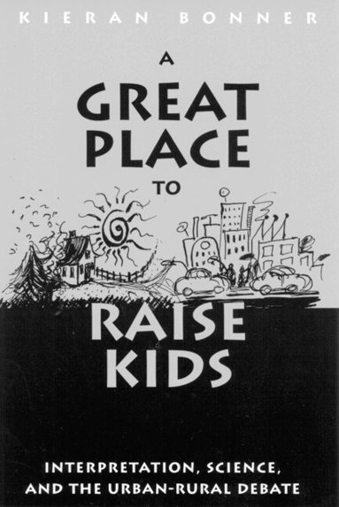 Kieran Bonner - Great Place to Raise Kids, Häftad