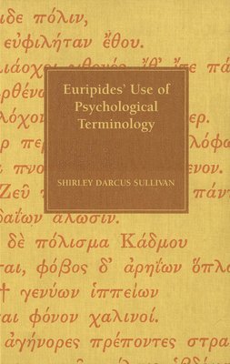 Euripides' Use of Psychological Terminology 1