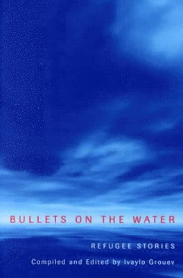 bokomslag BULLETS ON THE WATER