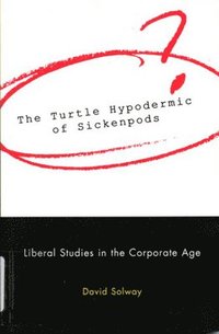 bokomslag The Turtle Hypodermic of Sickenpods