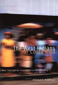 bokomslag The West Indians of Costa Rica: Volume 35