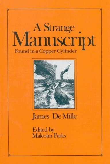 James De Mille, Malcolm Parks - Strange Manuscript Found in a Copper Cylinder, Häftad