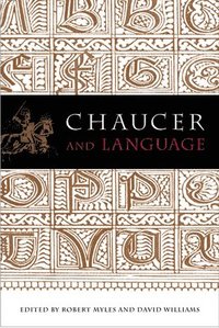 bokomslag Chaucer and Language
