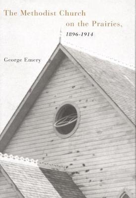 Methodist Church on the Prairies, 1896-1914