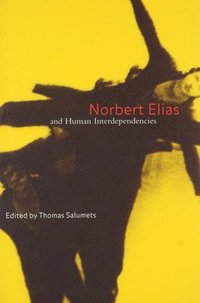 bokomslag Norbert Elias and Human Interdependencies