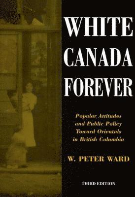 Peter Ward - White Canada Forever, Häftad