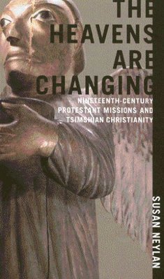 Susan Neylan - Heavens Are Changing, Inbunden