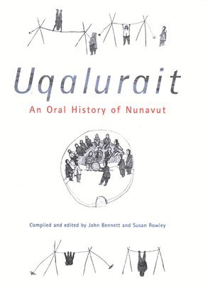 John Bennett, Susan Rowley, John Bennett, John R. Bennett, John R Bennett, John R Bennett, Susan Rowley - Uqalurait, Häftad