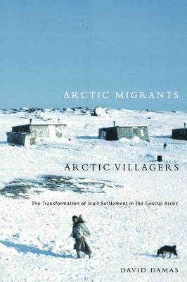 bokomslag Arctic Migrants/Arctic Villagers: Volume 32