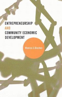 Entrepreneurship and Community Economic Development 1