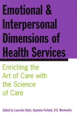 Emotional and Interpersonal Dimensions of Health Services 1