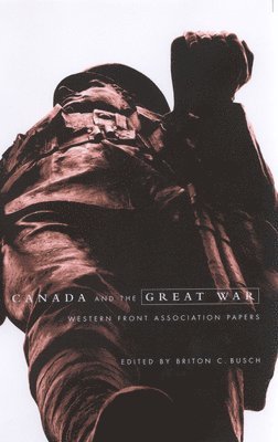 bokomslag Canada and the Great War