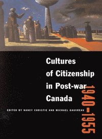 bokomslag Cultures of Citizenship in Post-war Canada, 1940 - 1955