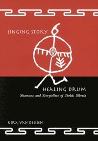bokomslag Singing Story, Healing Drum
