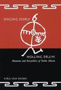 bokomslag Singing Story, Healing Drum