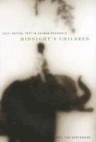 Neil ten Kortenaar - Self, Nation, Text in Salman Rushdie's "Midnight's Children", Häftad