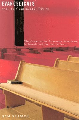 Evangelicals and the Continental Divide: Volume 26 1