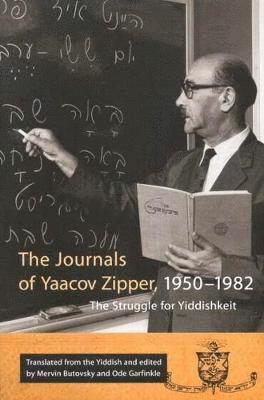 The Journals of Yaakov Zipper, 1950-1982 1